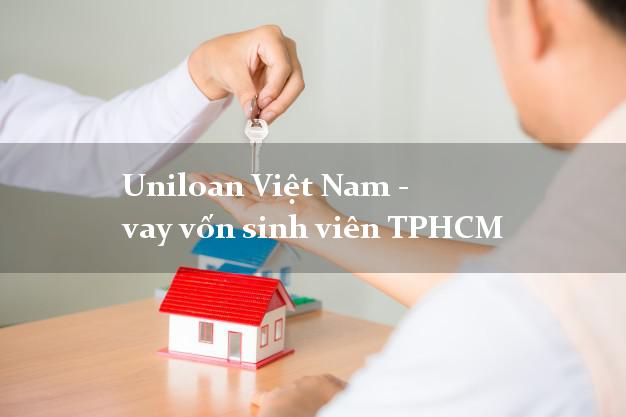 Uniloan Việt Nam - vay vốn sinh viên TPHCM