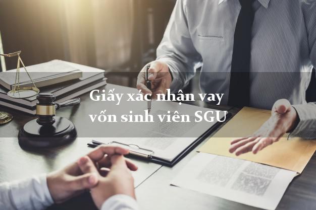 Giấy xác nhận vay vốn sinh viên SGU