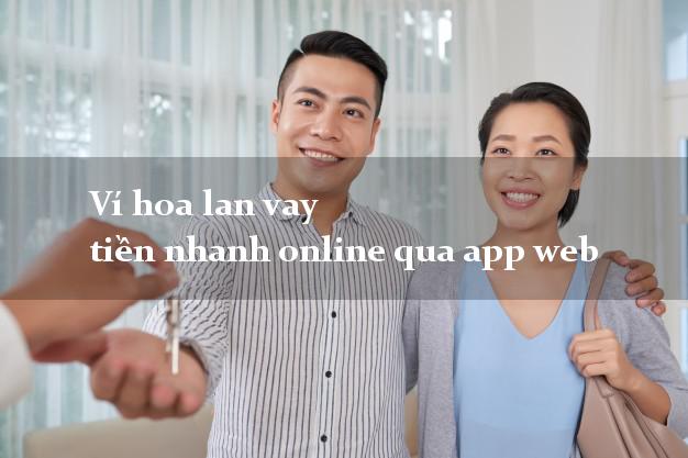 Ví hoa lan vay tiền nhanh online qua app web