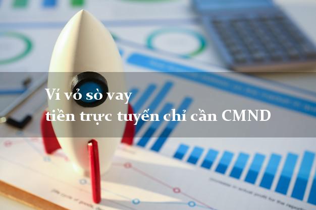 Ví vỏ sò vay tiền trực tuyến chỉ cần CMND