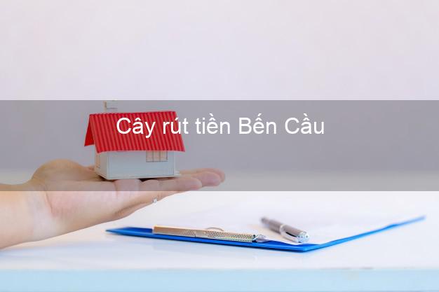 Cây rút tiền Bến Cầu Tây Ninh Cây rút tiền Bến Cầu Tây Ninh