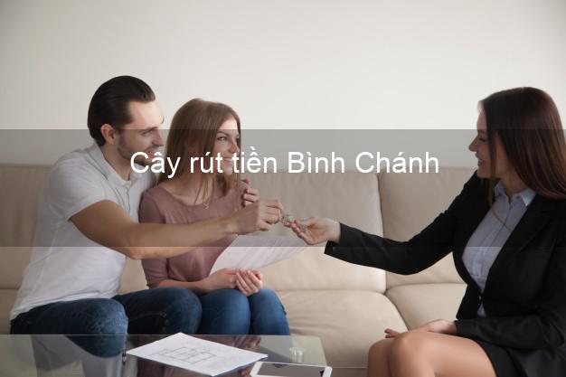 Cây rút tiền Bình Chánh Hồ Chí Minh Cây rút tiền Bình Chánh Hồ Chí Minh