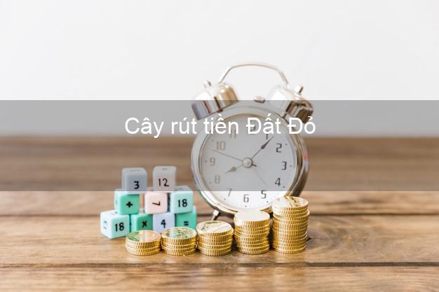 Cây rút tiền Đất Đỏ Bà Rịa Vũng Tàu Cây rút tiền Đất Đỏ Bà Rịa Vũng Tàu