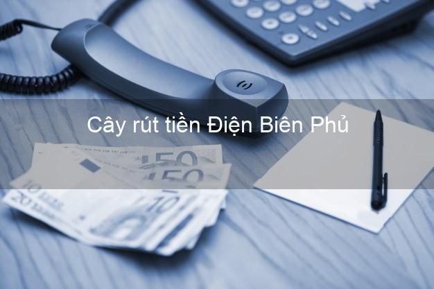 Cây rút tiền Điện Biên Phủ Điện Biên Cây rút tiền Điện Biên Phủ Điện Biên