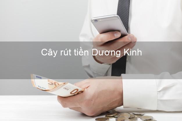 Cây rút tiền Dương Kinh Hải Phòng Cây rút tiền Dương Kinh Hải Phòng