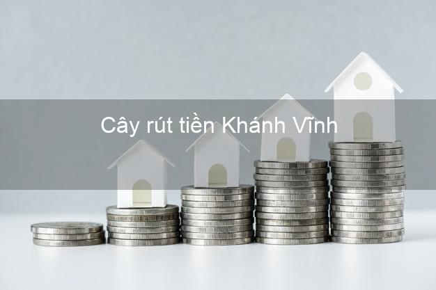 Cây rút tiền Khánh Vĩnh Khánh Hòa Cây rút tiền Khánh Vĩnh Khánh Hòa