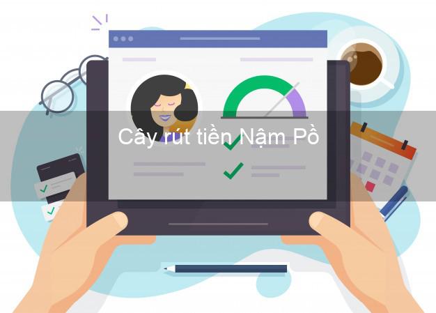 Cây rút tiền Nậm Pồ Điện Biên
