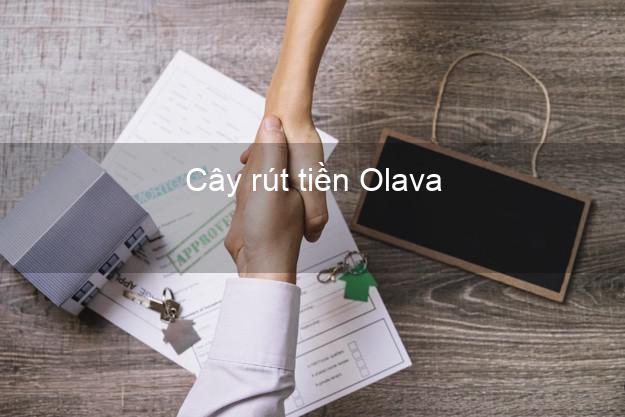 Cây rút tiền Olava Online Cây rút tiền Olava Online