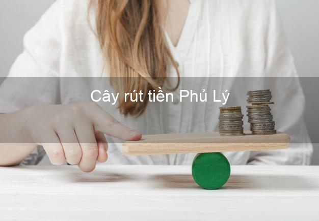 Cây rút tiền Phủ Lý Hà Nam Cây rút tiền Phủ Lý Hà Nam