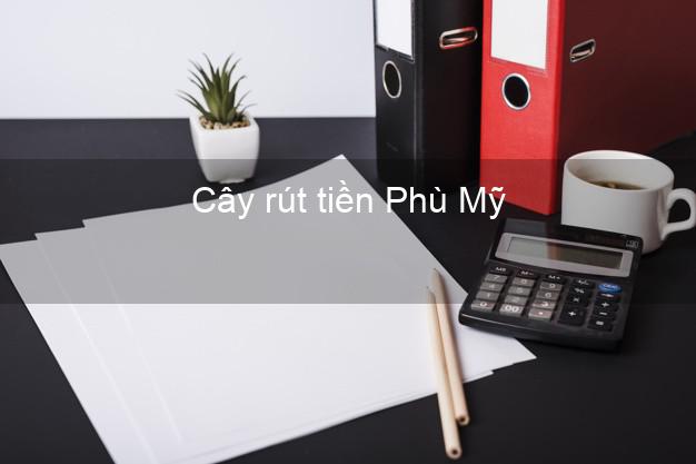 Cây rút tiền Phù Mỹ Bình Định
