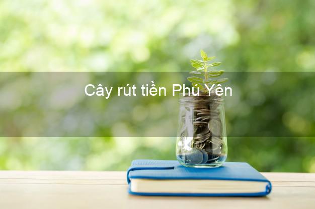 Cây rút tiền Phú Yên Cây rút tiền Phú Yên