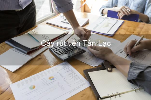Cây rút tiền Tân Lạc Hòa Bình Cây rút tiền Tân Lạc Hòa Bình