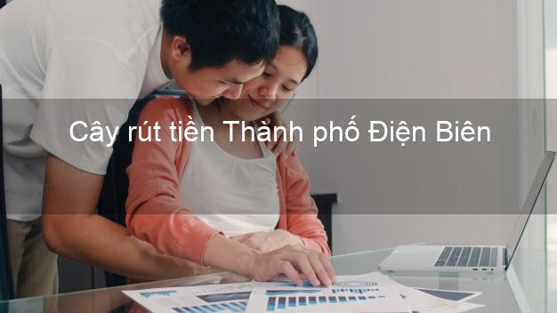 Cây rút tiền Thành phố Điện Biên Cây rút tiền Thành phố Điện Biên