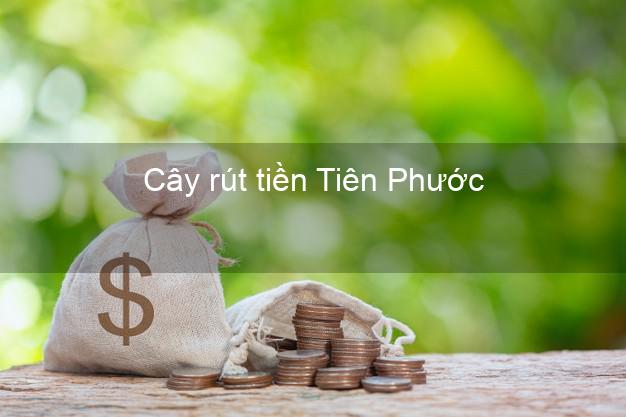 Cây rút tiền Tiên Phước Quảng Nam