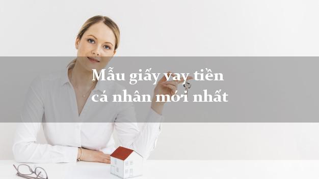 Mẫu giấy vay tiền cá nhân mới nhất