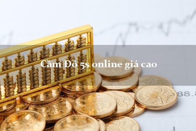 Cầm Đồ 5s online giá cao
