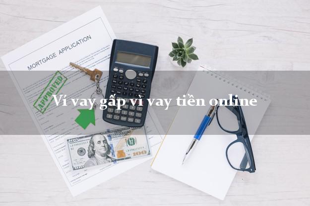 Ví vay gấp vì vay tiền online bằng CMND/CCCD